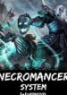 Super Necromancer System