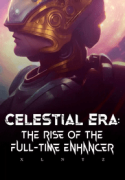 Celestial_Era-_The_Rise_of_the_Full-Time_Enhancer_optimized