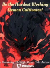 Be the Hardest Working Demon Cultivator