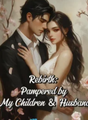 Pampered by My Children and Husband