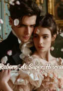 Reborn As Super Heiress
